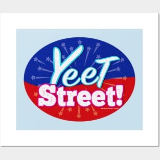 Yeet Street Round Posters and Art